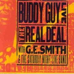 Buddy Guy : The Real Deal : Buddy Guy Live